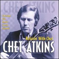 Chet Atkins - Relaxin' With Chet